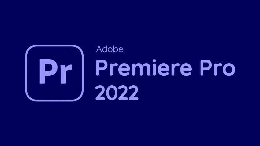 Download Adobe Premiere Pro 2022