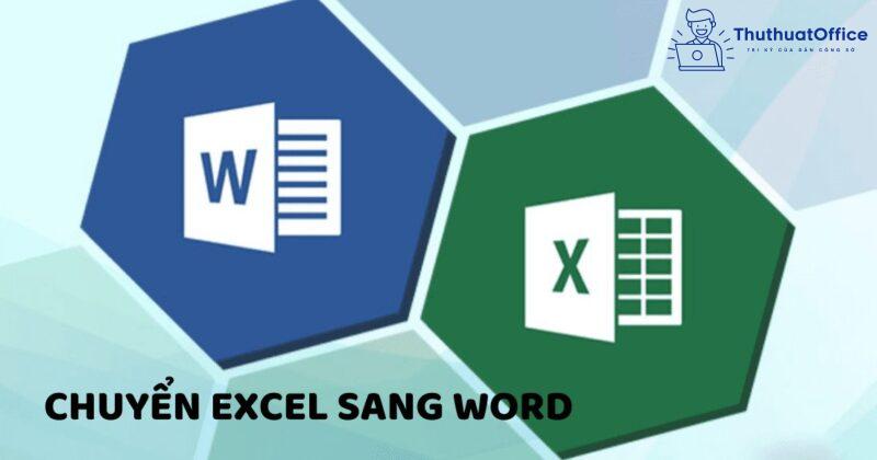 chuyển Excel sang Word