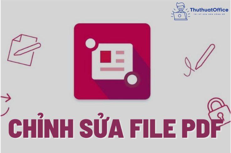 Cách chỉnh sửa file PDF miễn phí nhanh nhất mà bạn không nên bỏ qua