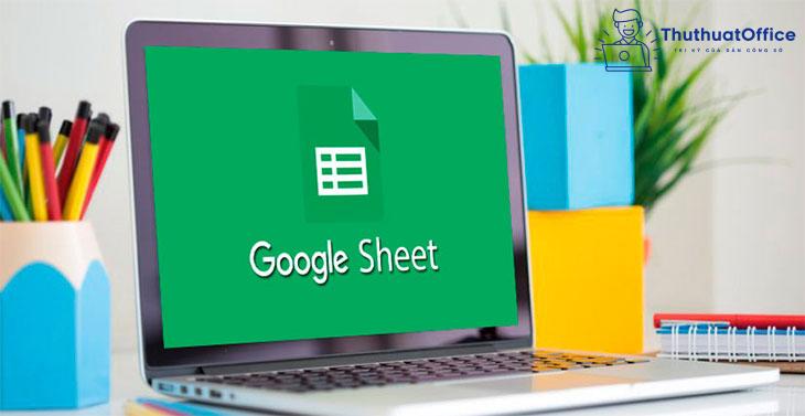 cách sử dụng Google Sheets 01