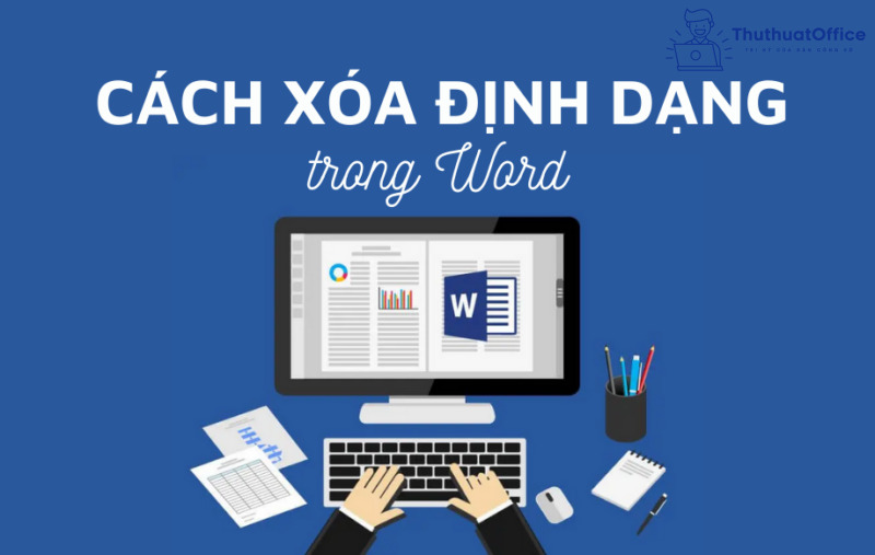 xóa định dạng trong Word