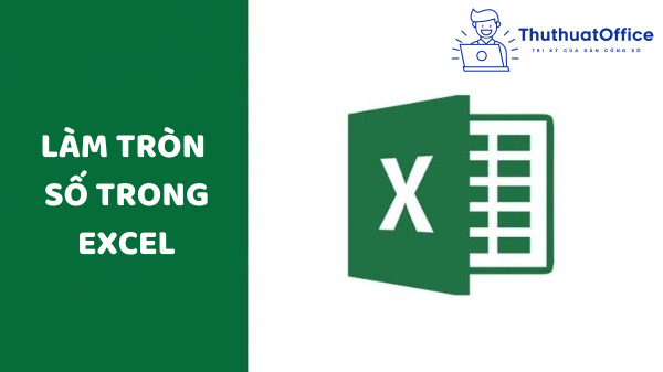 Làm tròn số trong Excel