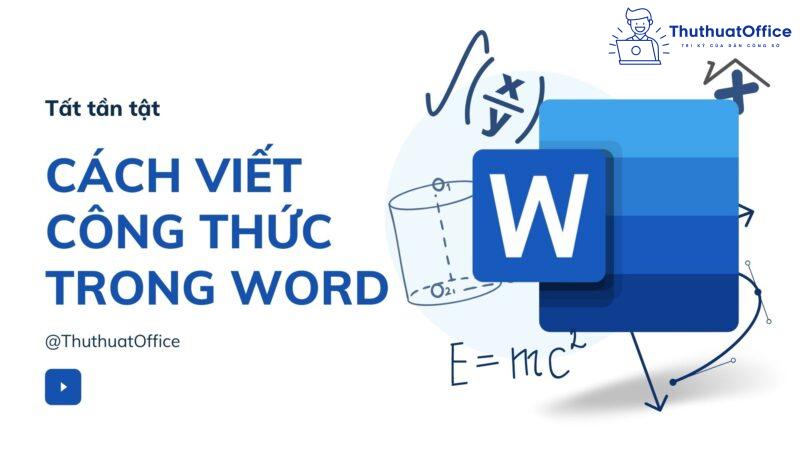 Cách viết công thức trong Word