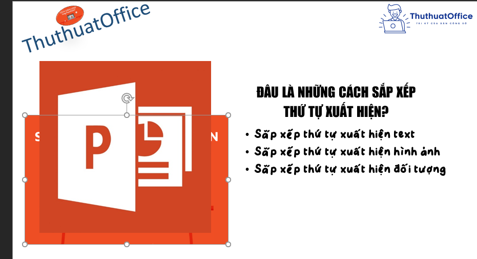 cách sắp xếp thứ tự xuất hiện trong PowerPoint