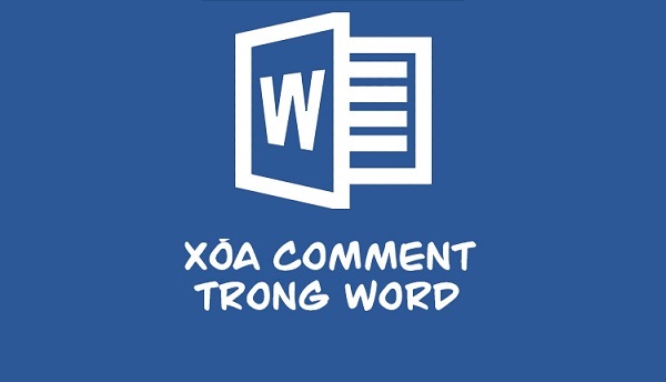 Hướng dẫn cách xóa comment trong Word