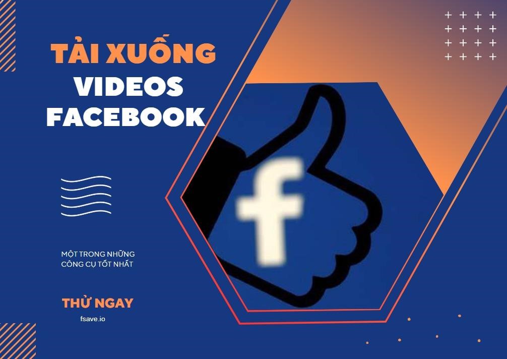 tải video Facebook nhanh chóng