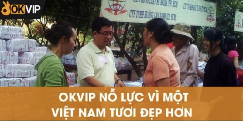 Công tác xã hội OKVIP - Thiện nguyện thường xuyên