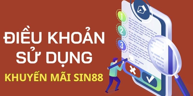 Điều khoản khi tham gia khuyến mãi Sin88