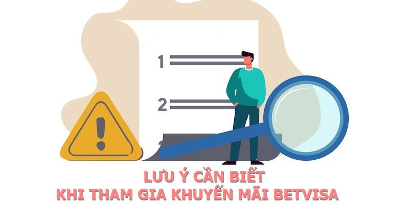 Lưu ý cần biết khi tham gia khuyến mãi Betvisa