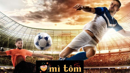 Xem bóng đá tiện lợi cùng Mitom TV trên các thiết bị di động