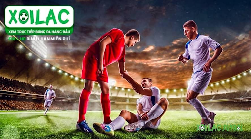 Xoilac TV - Kênh xem trực tiếp bóng đá miễn phí tốc độ cao