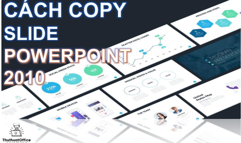 Cách copy slide trong PowerPoint 2010 chỉ qua vài thao tác đơn giản 1 Cách copy slide trong PowerPoint 2010 với vài thao tác
