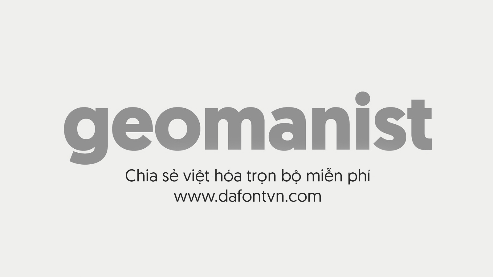 geomanist-1 Font Geomanist Việt hóa