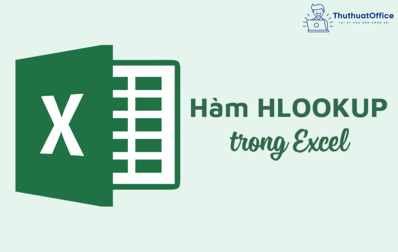 Cách sử dụng hàm HLOOKUP trong Excel cho người mới 1 HLOOKUP trong Excel