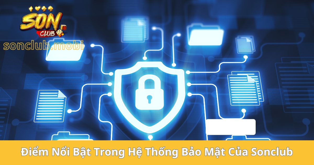 Hệ Thống Bảo Mật Của Sonclub
