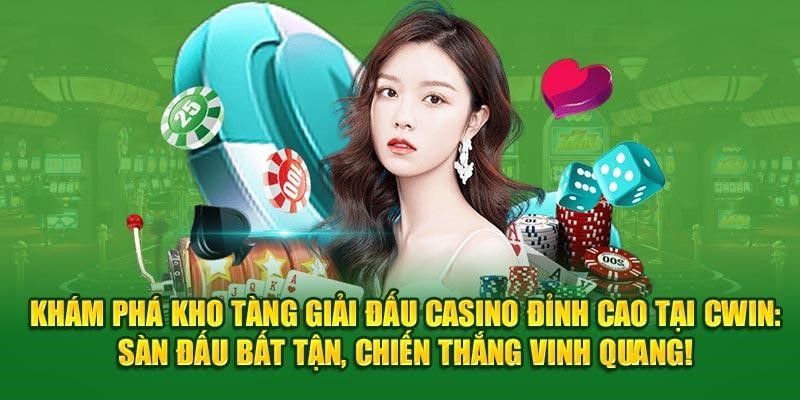 Casino Đỉnh Cao Tại Cwin