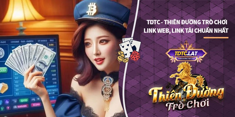 TDTC - Thiên Đường Trò Chơi