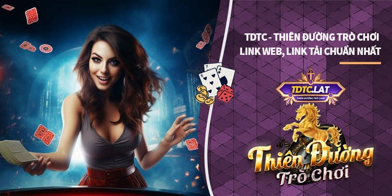 TDTC - Thiên Đường Trò Chơi