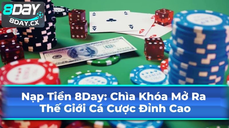 Nạp Tiền 8Day