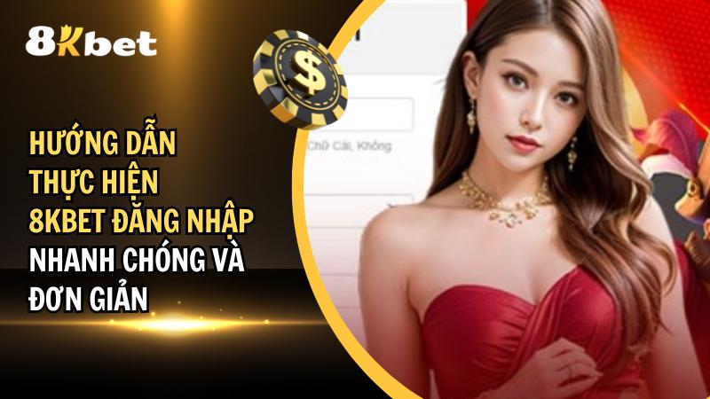 8Kbet Đăng Nhập