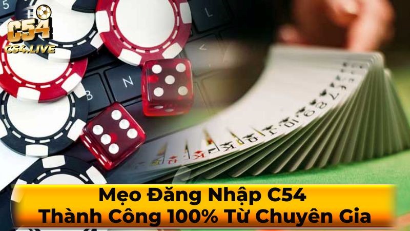 Các bước đăng nhập nhà cái C54