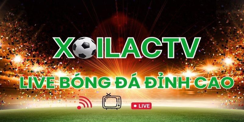 Khám phá nền tảng Xoilac từ A đến Z